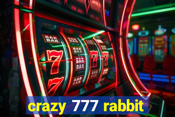 crazy 777 rabbit